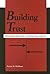 Building Trust: Overcoming Suspicion in International Conflict (Israeli Studies)