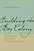 Building the Bay Colony: Lo...