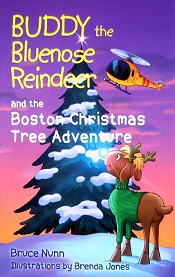 Buddy the Bluenose Reindeer and the Boston Christmas Tree Adventure (Paperback)