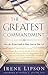 Greatest Commandment: How t...