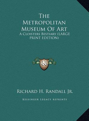 The Metropolitan Museum Of Art: A Cloisters Bestiary (LARGE PRINT EDITION)