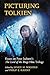 Picturing Tolkien by Janice M. Bogstad