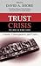The Trust Crisis in Healthcare