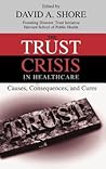 The Trust Crisis in Healthcare
