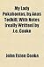 My Lady Pokahontas, by Anas Todkill, with Notes [Really Written] by J.E. Cooke