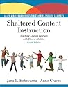 Sheltered Content Instruction: Teaching English Learners With Diverse Abilities