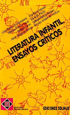 Literatura Infantil: Ensayos Criticos (Spanish Edition)