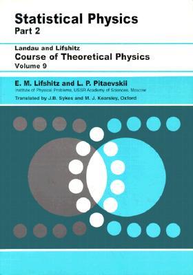 Course of Theoretical Physics: Vol. 9, Statistical Physics, Part 2