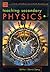 Teaching Secondary Physics (ASE John Murray Science Practice)