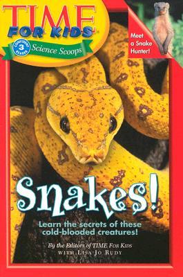 Time For Kids: Snakes! (Time For Kids Science Scoops)