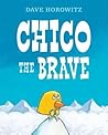Chico the Brave by Dave Horowitz