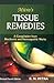 Tissue Remedies: A Compilation from Biochemics & Homeopathic - 4th Ed.