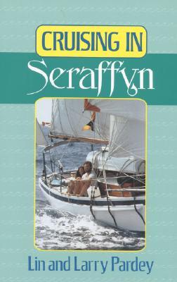 Cruising in Seraffyn (Paperback)