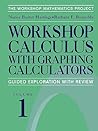 Workshop Calculus with Graphing Calculators: Guided Exploration with Review (Textbooks in Mathematical Sciences)