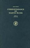 Martin Bucer Briefwechsel/Correspondance: Band II (1524-1526) (Studies in Medieval and Reformation Traditions, 43) (French Edition)