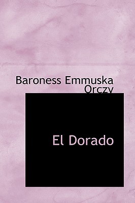 El Dorado: An Adventure of the Scarlet Pimpernel