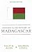 Historical Dictionary of Madagascar (Historical Dictionaries of Africa)