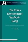 The China Environment Yearbook, Volume 1 (2005): Crisis and Breakthrough of China's Environment (The Chinese Academy of Social Sciences Yearbooks: Environment, 1)
