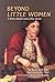 Beyond Little Women: A Stor...