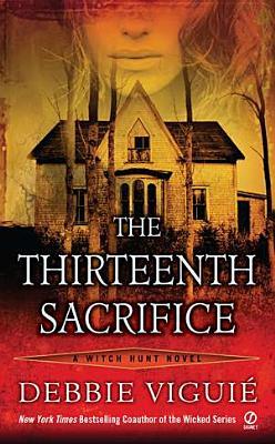 The Thirteenth Sacrifice (Witch Hunt, #1)