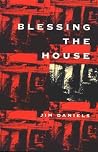Blessing the House (Pitt Poetry Series) Blessing the House (Pitt Poetry Series)