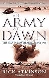 An Army At Dawn: ...