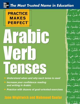 Arabic Verb Tenses (Practice Makes Perfect)