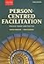 Person-Centred Facilitation