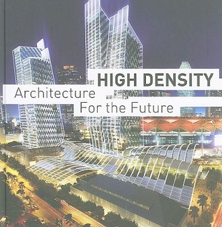 High Density: Architecture For The Future (Hardcover)