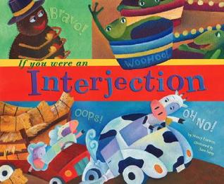If You Were an Interjection (Word Fun)