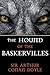 The Hound of the Baskervilles: A Sherlock Holmes Mystery