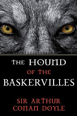 The Hound of the Baskervilles: A Sherlock Holmes Mystery