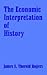 The Economic Interpretation of History