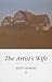 The Artist's Wife: Reflections On Summers At The Cottage And Life In The Door County Arts Community, 1979-1985