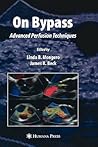 On Bypass: Advanced Perfusion Techniques (Current Cardiac Surgery)
