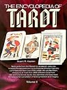 The Encyclopedia of Tarot, Volume II The Encyclopedia of Tarot, Volume II