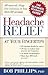 Handbook For Headache Relief: Headache...BE GONE!