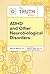 The Truth About ADHD and Other Neurobiological Disorders