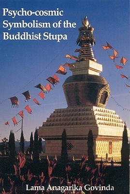 Psycho-Cosmic Symbolism of the Buddhist Stupa (Paperback)