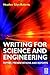 Writing for Science and Engineering: Papers, Presentations and Reports