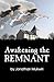 Awakening the Remnant