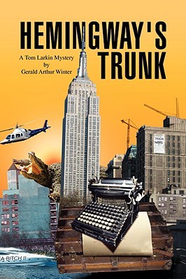 Hemingway's Trunk: A Tom Larkin Mystery (Paperback)