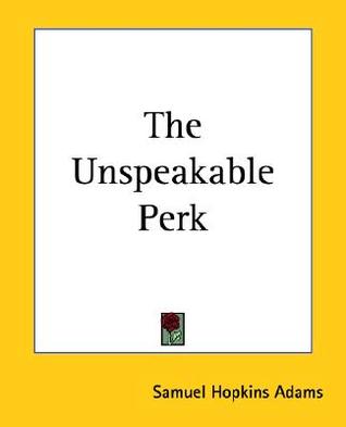 The Unspeakable Perk (Paperback)