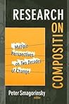 Research on Composition: Multiple Perspectives on Two Decades of Change (Language and Literacy Series)