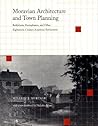 Moravian Architecture and Town Planning: Bethlehem, Pennsylvania, and Other Eighteenth-Century American Settlements