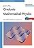 Graduate Mathematical Physi...