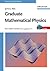 Graduate Mathematical Physics, With MATHEMATICA Supplements