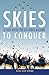 Skies to Conquer: A Year Inside the Air Force Academy