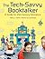 The Tech-Savvy Booktalker by Terence W. Cavanaugh