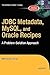JDBC Metadata, MySQL, and O...